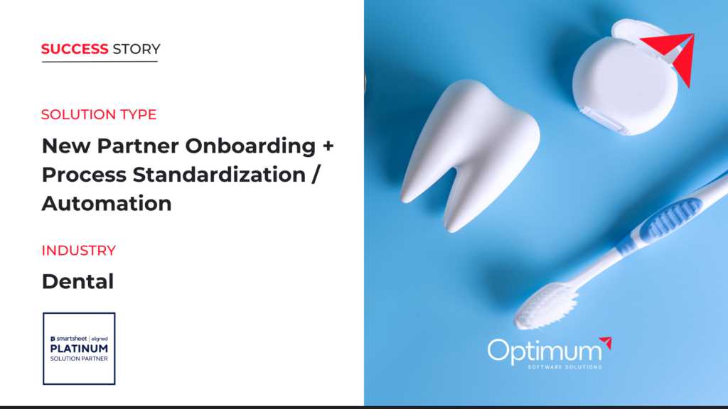 Dental Partnership Organization Streamlines Partner Evaluation, Acquisition, and Onboarding Processes