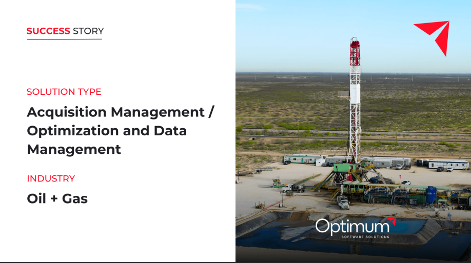 Reducing Errors by 95% and Boosting Efficiency by Streamlining Acquisition Management for Oil & Gas Company